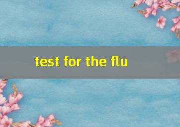 test for the flu